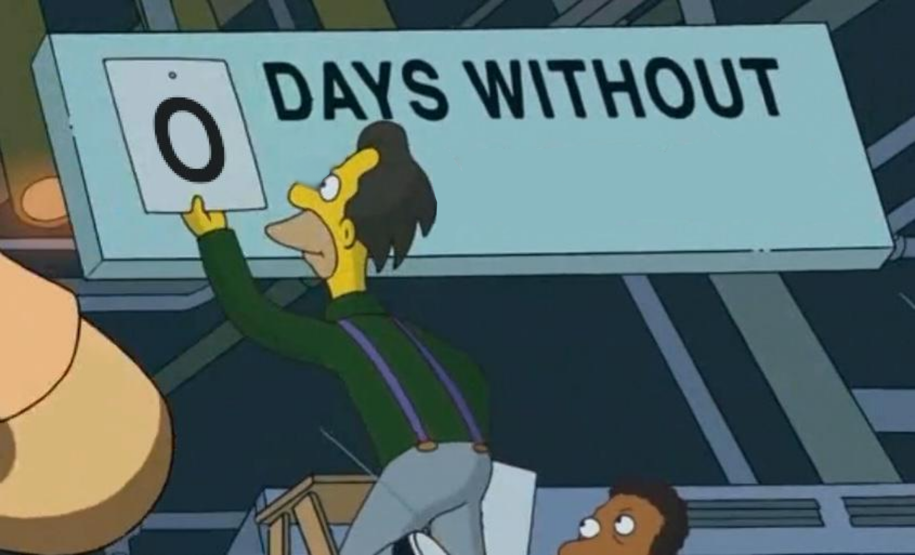0 Days Since... blank meme template